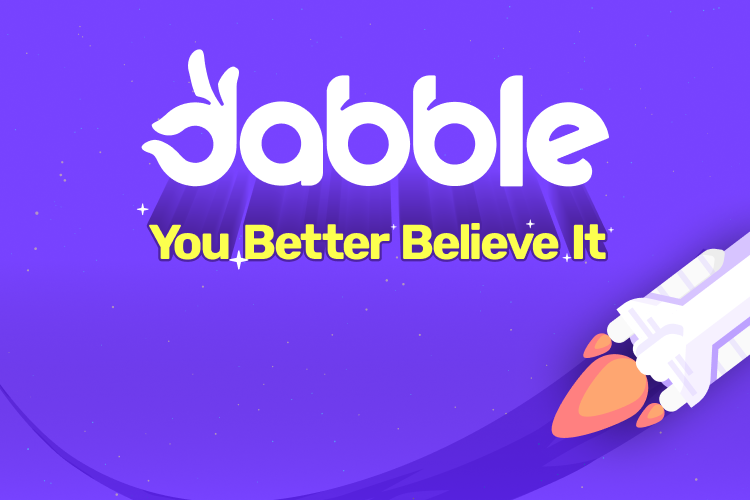 Dabble's Third Dablow Was Fire - Dabble: You Better Believe It